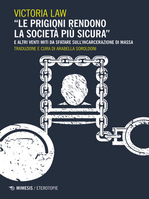 cover image of "Le prigioni rendono la società più sicura"